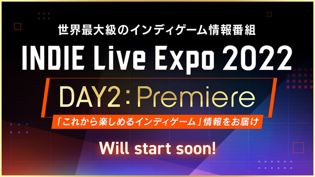 INDIE Live Expo 2022 DAY2 : Premier...