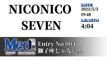 NICONICO SEVEN【ニコニコメドレー】