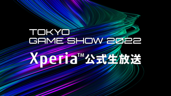 Xperia公式生放送 in 東京ゲームショウ2022 Day4 (9/18)【TGS2022】