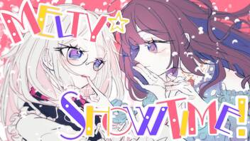 Melty☆Showtime!  / めろう × IA