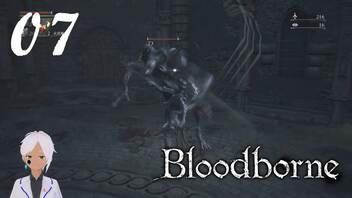 スタミナ全振りで行くBloodborne【初見実況】 #07-3