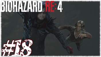 【実況】駆け抜けるBIOHAZARD:RE4 #18