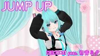 【MMD初挑戦】JUMP UP【舞夜改変初音ミク】