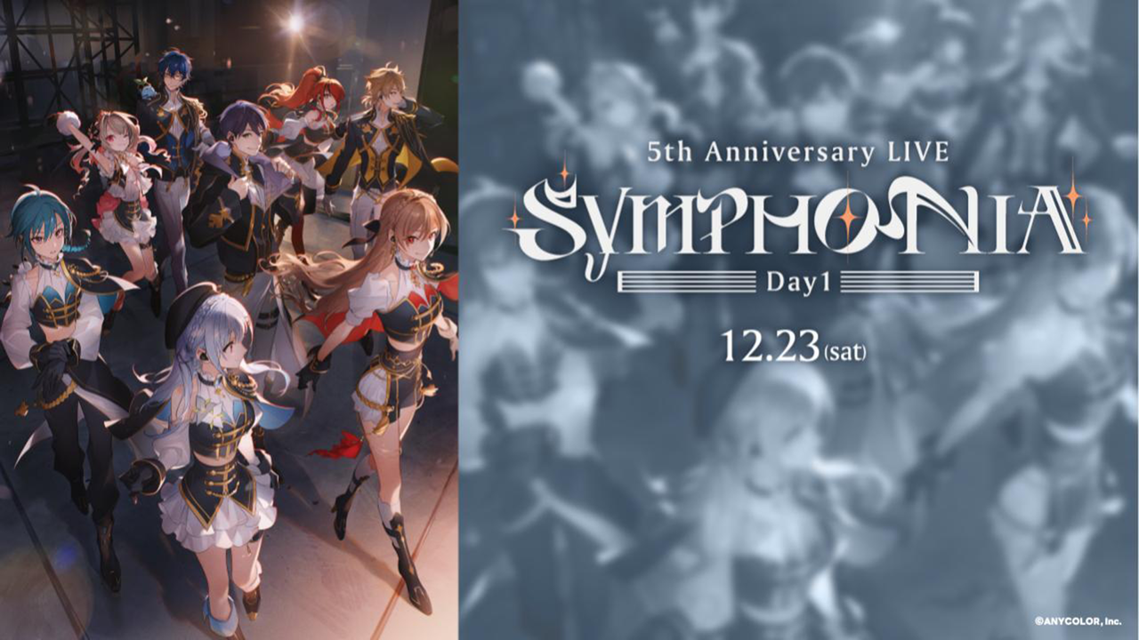 にじさんじ 5th Anniversary LIVE [SYMPHONIA] にじさんじ 5th Anniversary LIVE 「SYMPHONIA」Day1【#にじフェス2023