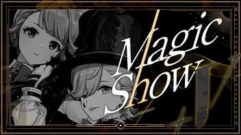 【合作】Magic Show +Ⅴ