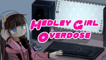 MEDLEY GIRL OVERDOSE