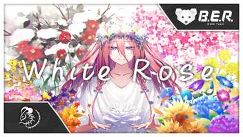 ぼぉの - White Rose feat.IA